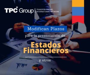 MODIFICAN LOS PLAZOS PARA LA PRESENTACIÓN DE ESTADOS FINANCIEROS EN COLOMBIA