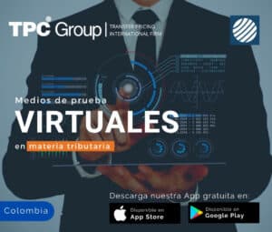 Medios de prueba virtuales en materia tributaria en Colombia