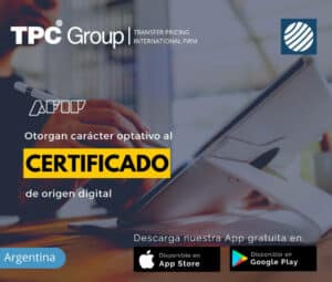 Otorgan caracter optativo al certificado de origen digital en Argentina