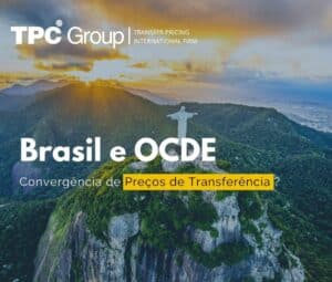 Brasil e OCDE: Convergência dos Preços de Transferência?