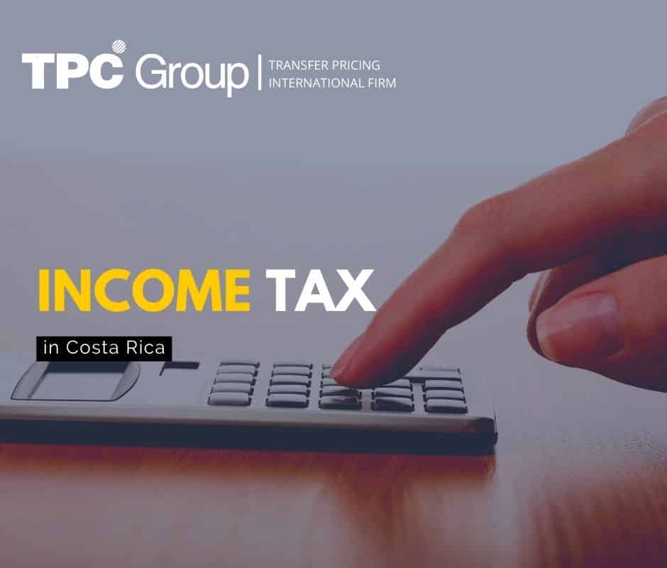 income-tax-law-in-costa-rica-tpc-group