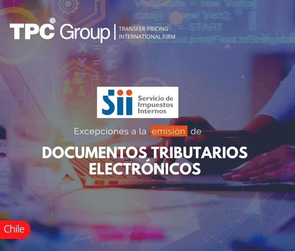 Emisión De Documentos Tributarios Electrónicos: Excepciones - TPC Group