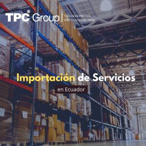 La importación de servicios en Ecuador