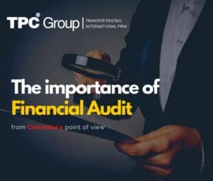 The Importance of Financial Auditing from Colombia's Point of View