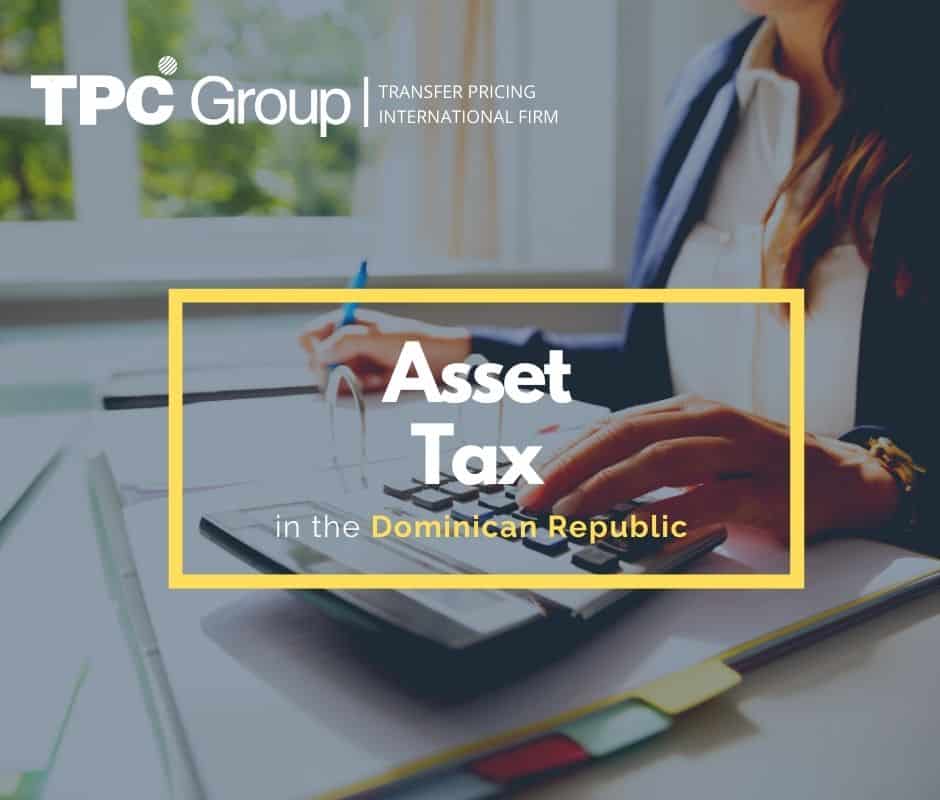 Asset Tax in the Dominican Republic