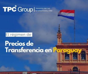 El régimen de Precios de Transferencia en Paraguay
