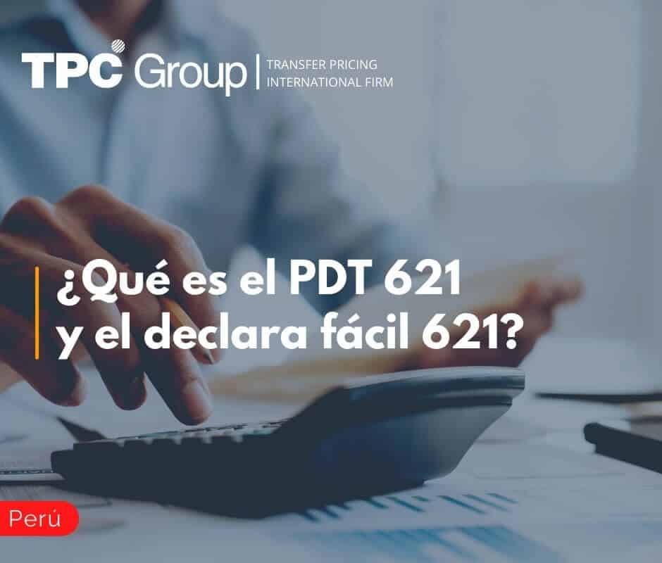 ¿Qué es el PDT 621 y el declara fácil 621 en Perú?