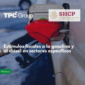 Estímulos fiscales a la gasolina y al diésel en sectores específicos