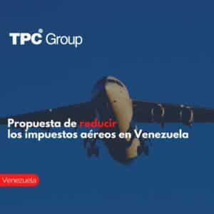 Propuesta de reducir los impuestos aéreos en Venezuela