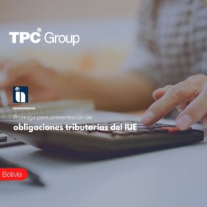 Prórroga para presentación de obligaciones tributarias del IUE