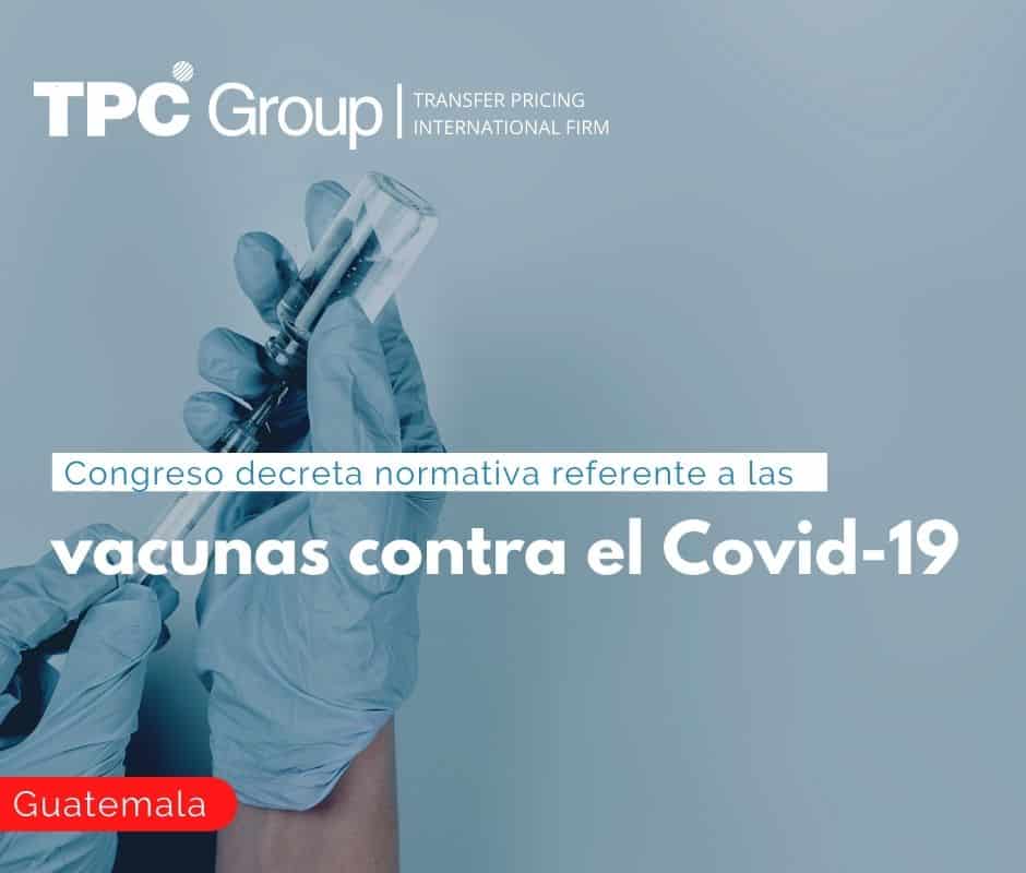 Congreso decreta normativa referente a las vacunas contra el Covid-19