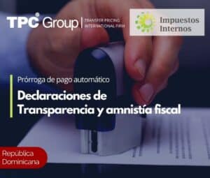 Prórroga de pago automático Declaraciones de Transparencia y amnistía fiscal