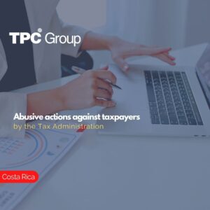 Abusive actions against taxpayers by the Tax Administration