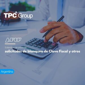 Extensión de plazo de solicitudes de blanqueo de Clave Fiscal y otros