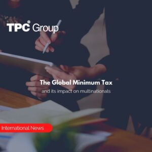 The Global Minimum Tax and its impact on multinationals