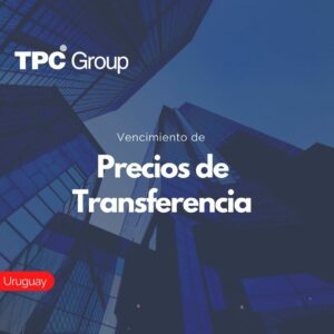 Vencimiento de Precios de Transferencia en Uruguay