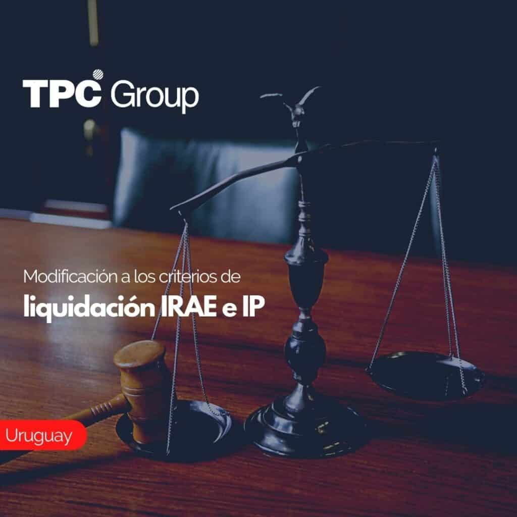 Modificación a los criterios de liquidación del IRAE e IP