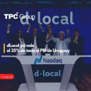dLocal ya vale el 35% de todo el PBI de Uruguay.