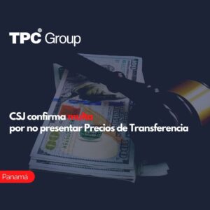 CSJ confirma multa por no presentar Precios de Transferencia