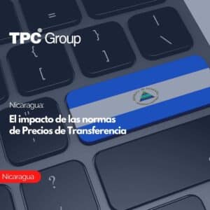Nicaragua El impacto de las normas de Precios de Transferencia