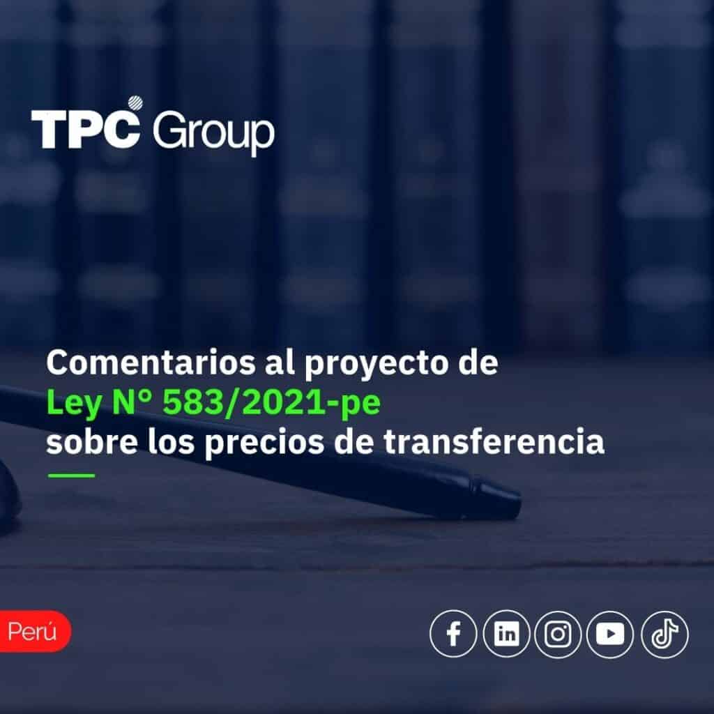 Comentarios Al Proyecto De Ley N° 5832021-PE sobre los Precios De Transferencia