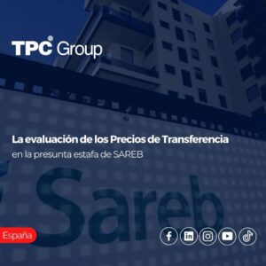 La evaluación de los precios de transferencia en la presunta estafa de SAREB