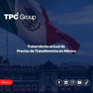 Tratamiento actual de precios de transferencia en México