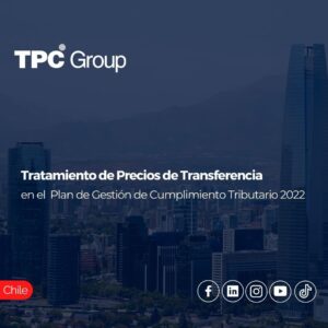 Tratamiento de precios de transferencia en el Plan de Gestión de Cumplimiento Tributario 2022