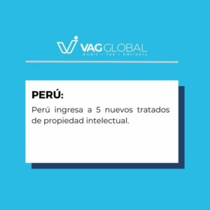 Perú ingresa a 5 nuevos tratados de propiedad intelectual