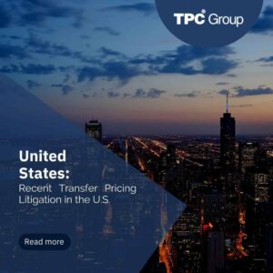 Recent Transfer Pricing Litigation in the U.S.