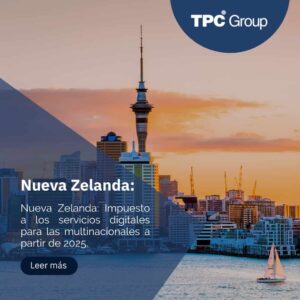 Nueva Zelanda: Impuesto a los servicios digitales para las multinacionales a partir de 2025
