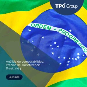 Análisis de comparabilidad: Precios de Transferencia Brasil 2024