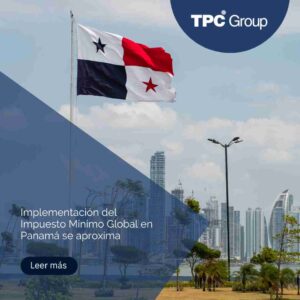 Implementación del Impuesto Mínimo Global en Panamá se aproxima