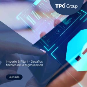 Importe B Pilar I - Desafíos fiscales de la digitalización
