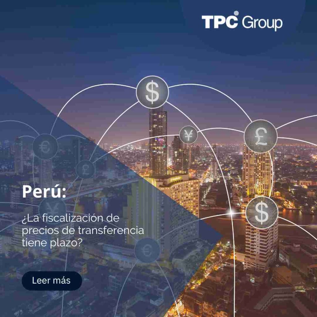 ¿La fiscalización de precios de transferencia tiene plazo?