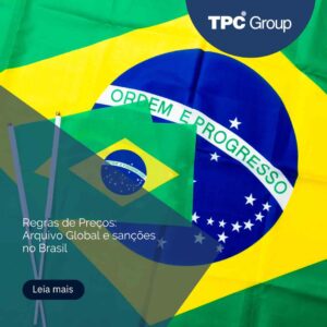 Regras de preços: arquivo global e sanções no Brasil