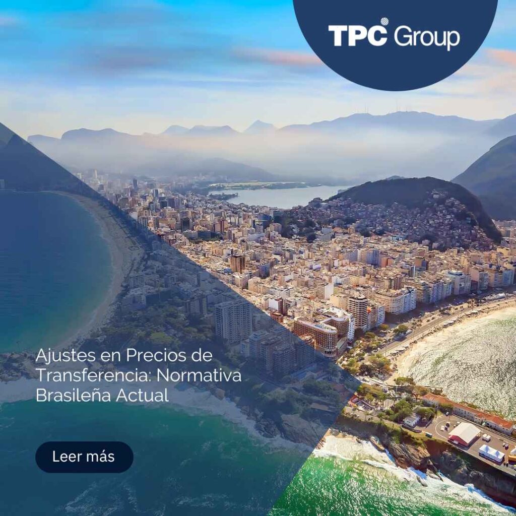 Ajustes en Precios de Transferencia: Normativa Brasileña Actual