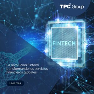 La revolución Fintech Transformando los servicios financieros globales