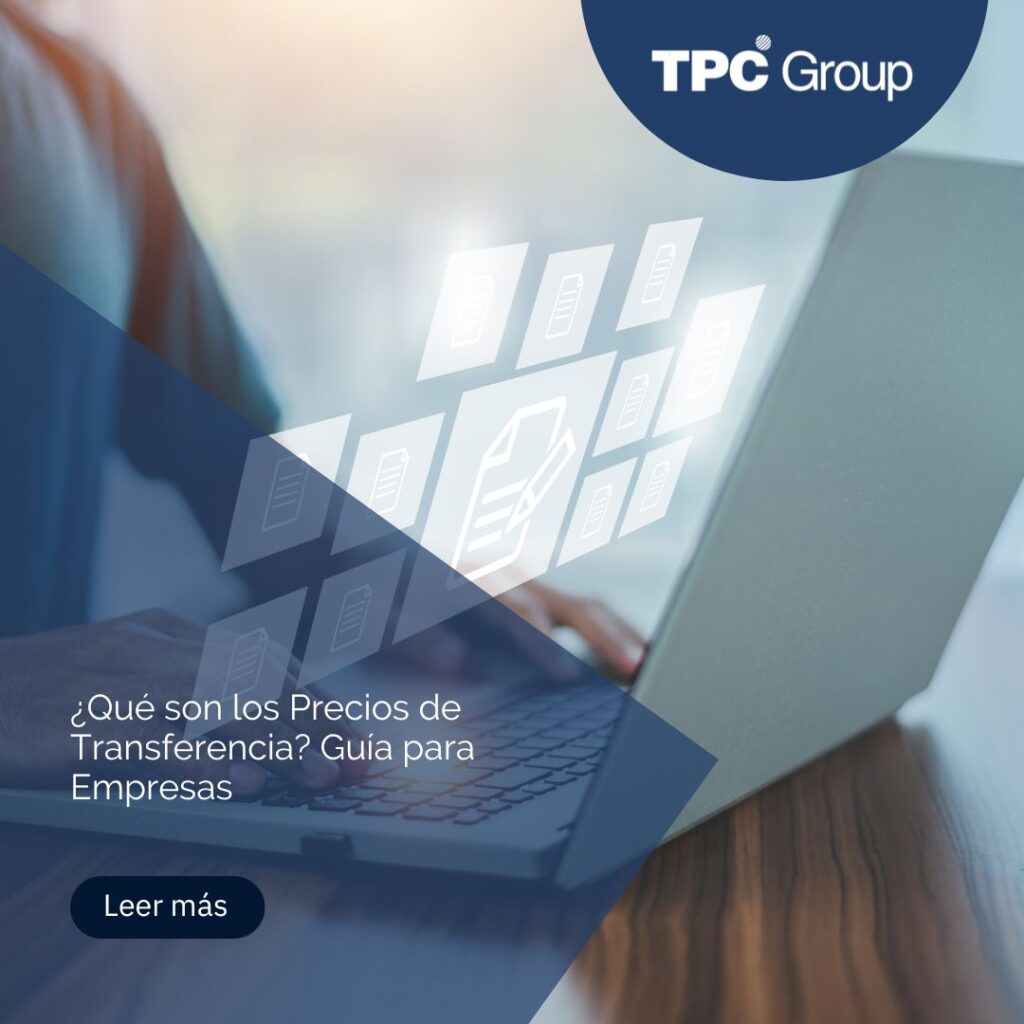 ¿Qué son los Precios de Transferencia? Guía para Empresas