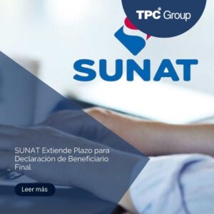SUNAT Extiende Plazo para Declaración de Beneficiario Final