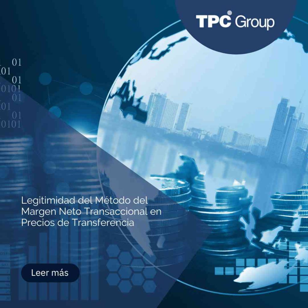 Legitimidad del Método del Margen Neto Transaccional en Precios de Transferencia