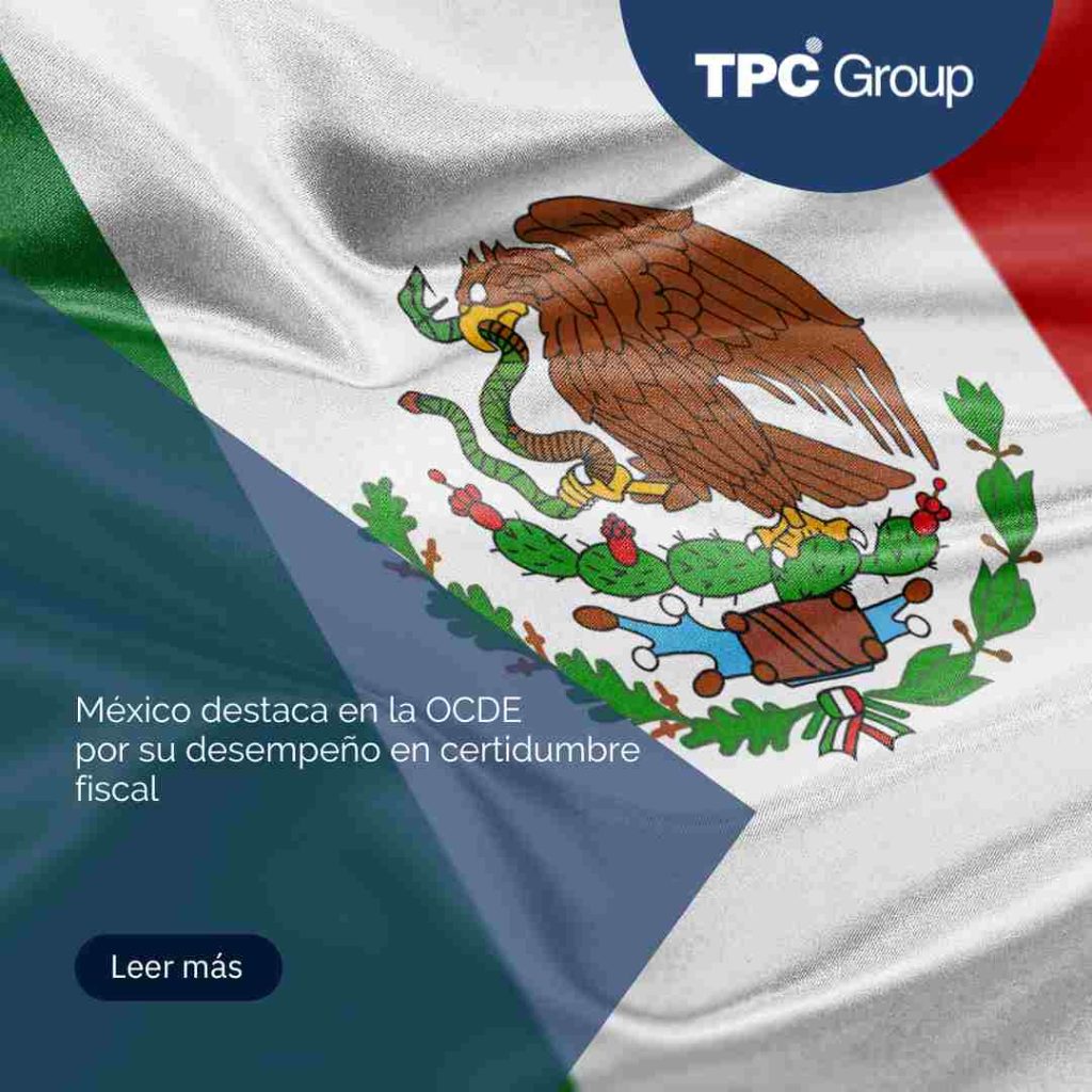 México destaca en la OCDE por su desempeño en certidumbre fiscal