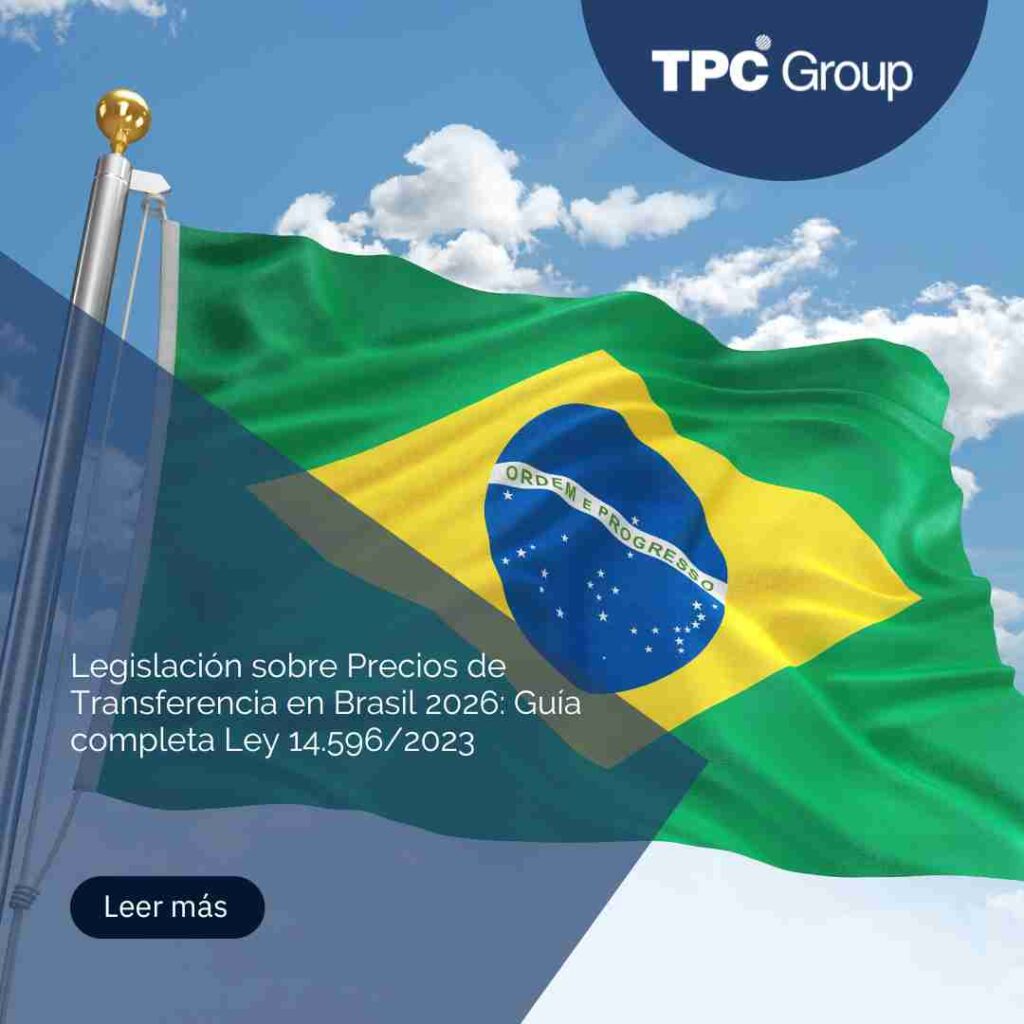 Legislación sobre Precios de Transferencia en Brasil 2026: Guía completa Ley 14.596/2023