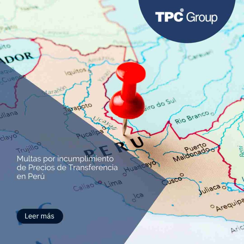 Multas por incumplimiento de Precios de Transferencia en Perú