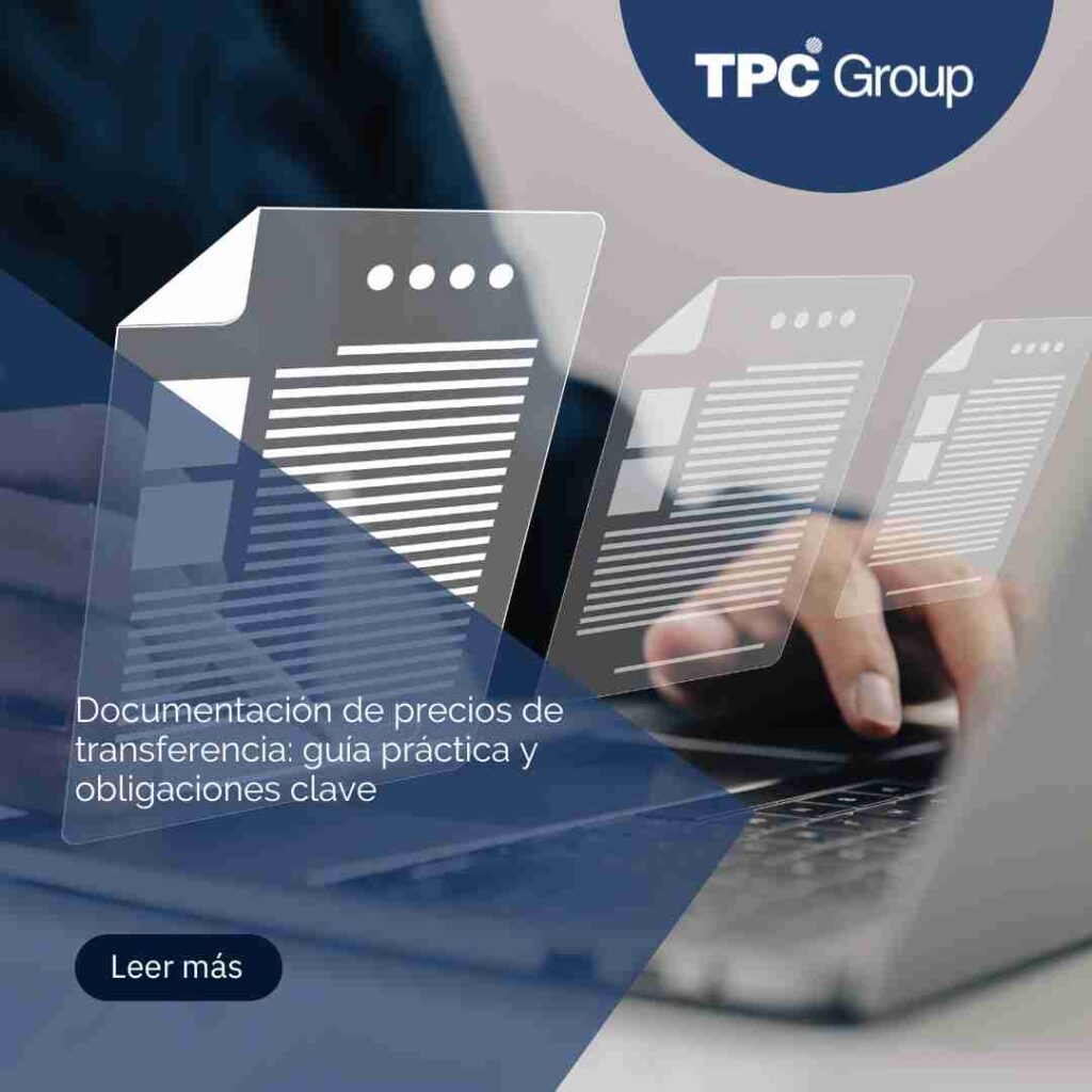 Documentación de precios de transferencia: guía práctica y obligaciones clave