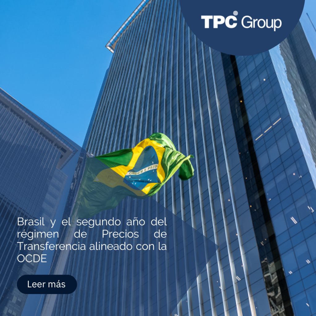 Brasil y el segundo año del régimen de Precios de Transferencia alineado con la OCDE: principales desafíos y lecciones para las multinacionales