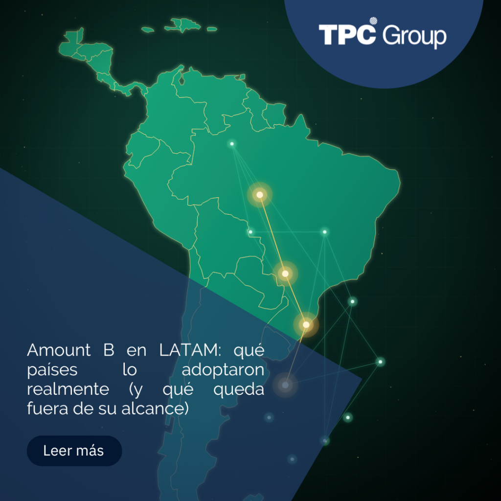 Amount B en LATAM: qué países lo adoptaron realmente (y qué queda fuera de su alcance)