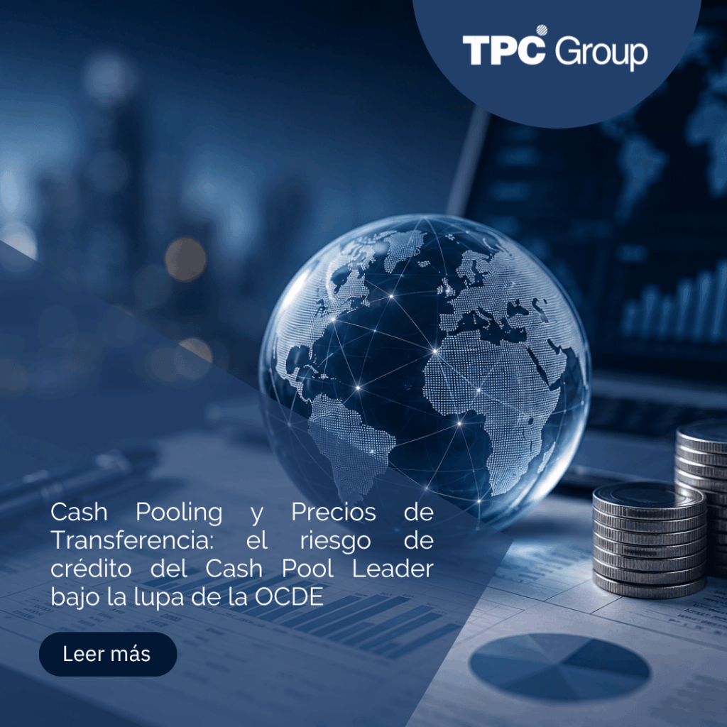Cash Pooling y Precios de Transferencia: el riesgo de crédito del Cash Pool Leader bajo la lupa de la OCDE