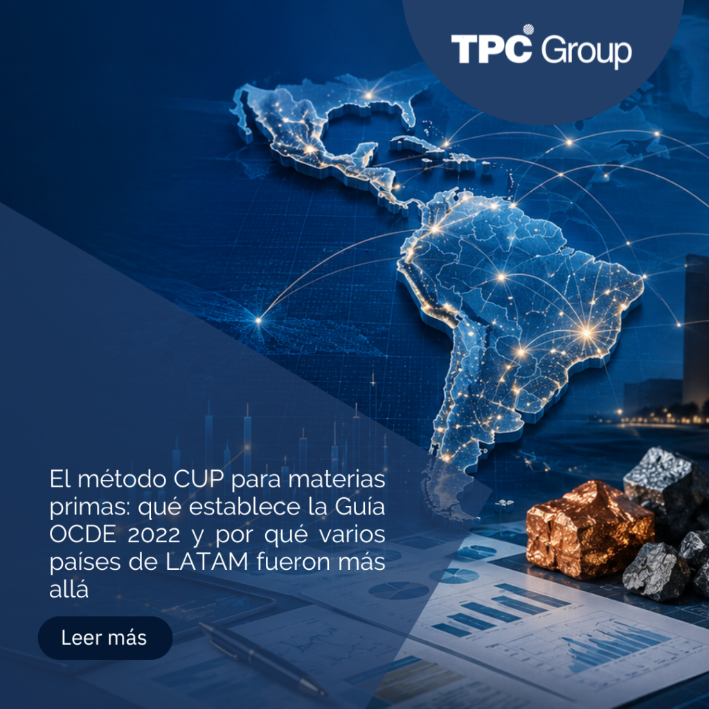 El método CUP para materias primas: qué establece la Guía OCDE 2022 y por qué varios países de LATAM fueron más allá