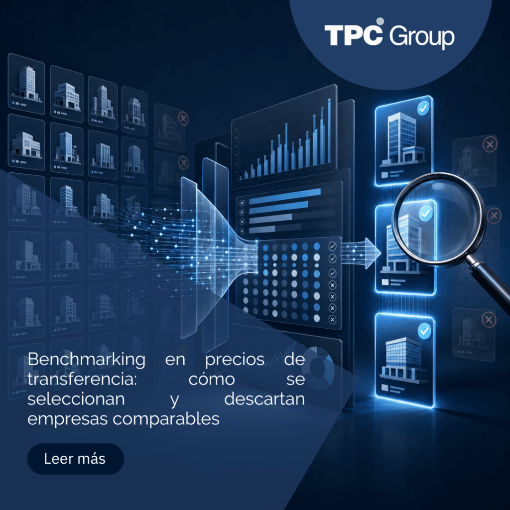 Benchmarking en precios de transferencia: cómo se seleccionan y descartan empresas comparables